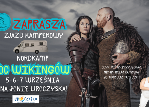 ZJAZD KAMPEROWO – KARAWANINGOWY NORDCAMP, NOC WIKINGÓW 
